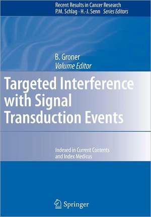 Targeted Interference with Signal Transduction Events de B. Groner