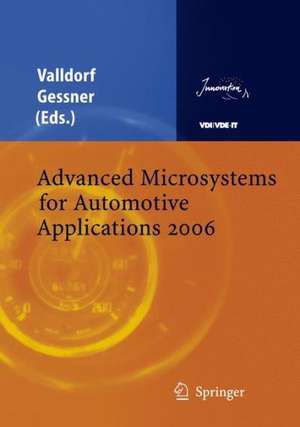 Advanced Microsystems for Automotive Applications 2006 de Jürgen Valldorf