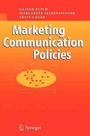 Marketing Communication Policies de Rainer Busch