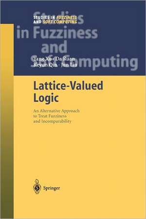 Lattice-Valued Logic: An Alternative Approach to Treat Fuzziness and Incomparability de Yang Xu