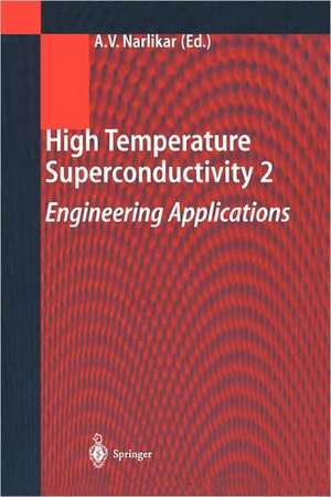 High Temperature Superconductivity 2 de Anant V. Narlikar