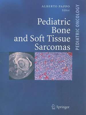 Pediatric Bone and Soft Tissue Sarcomas de Alberto S. Pappo