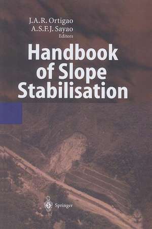 Handbook of Slope Stabilisation de J. A. R. Ortigao