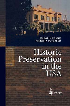 Historic Preservation in the USA de Patricia Petersen