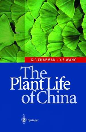 The Plant Life of China: Diversity and Distribution de Geoffrey P. Chapman