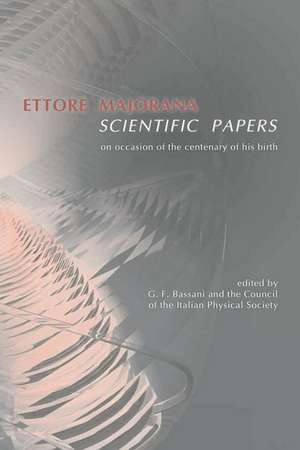 Ettore Majorana: Scientific Papers de Giuseppe-Franco Bassani