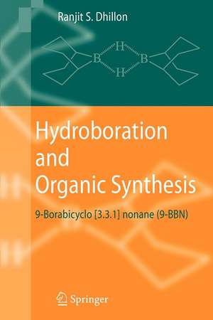 Hydroboration and Organic Synthesis: 9-Borabicyclo [3.3.1] nonane (9-BBN) de Ranjit S. Dhillon