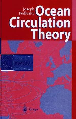 Ocean Circulation Theory de Joseph Pedlosky