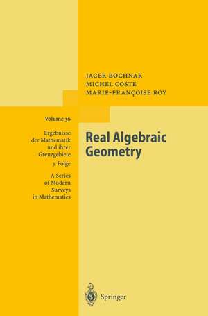 Real Algebraic Geometry de Jacek Bochnak