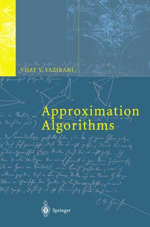 Approximation Algorithms de Vijay V. Vazirani