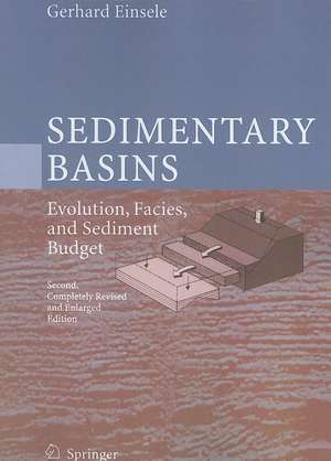 Sedimentary Basins: Evolution, Facies, and Sediment Budget de Gerhard Einsele