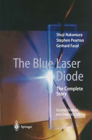 The Blue Laser Diode: The Complete Story de Shuji Nakamura