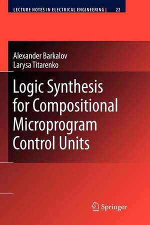 Logic Synthesis for Compositional Microprogram Control Units de Alexander Barkalov