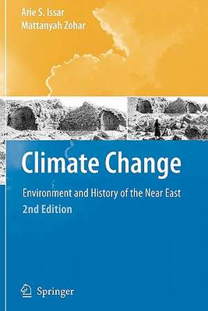 Climate Change -: Environment and History of the Near East de Arie S. Issar