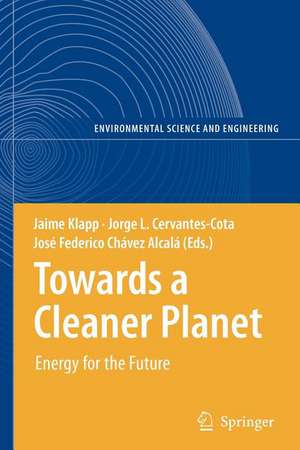 Towards a Cleaner Planet: Energy for the Future de Jaime Klapp