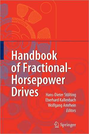 Handbook of Fractional-Horsepower Drives de Hans-Dieter Stoelting