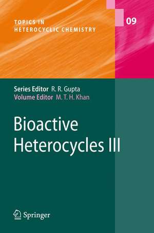 Bioactive Heterocycles III de Mahmud T.H. Khan