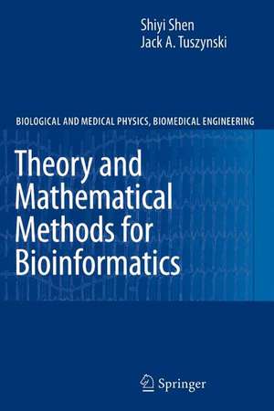 Theory and Mathematical Methods in Bioinformatics de Shiyi Shen