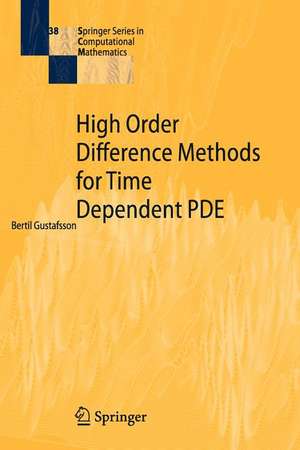 High Order Difference Methods for Time Dependent PDE de Bertil Gustafsson