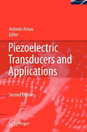 Piezoelectric Transducers and Applications de Antonio Arnau Vives