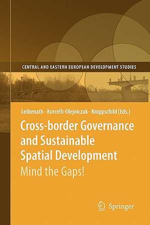 Cross-border Governance and Sustainable Spatial Development: Mind the Gaps! de Markus Leibenath