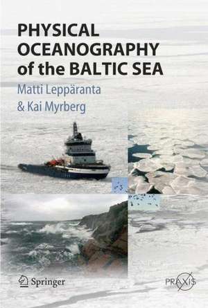 Physical Oceanography of the Baltic Sea de Matti Leppäranta