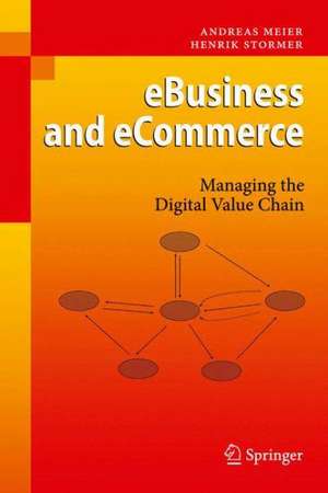 eBusiness & eCommerce: Managing the Digital Value Chain de Andreas Meier