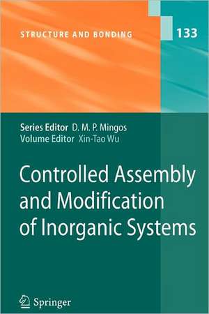 Controlled Assembly and Modification of Inorganic Systems de Xin-Tao Wu