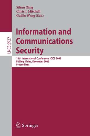 Information and Communications Security: 11th International Conference, ICICS 2009 de Sihan Qing