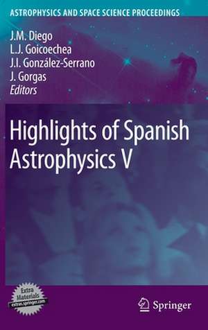 Highlights of Spanish Astrophysics V de Jose M. Diego