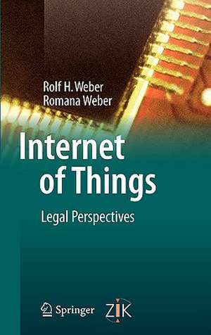 Internet of Things: Legal Perspectives de Rolf H. Weber