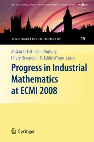 Progress in Industrial Mathematics at ECMI 2008 de Alistair D. Fitt