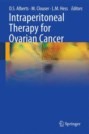 Intraperitoneal Therapy for Ovarian Cancer de David Alberts