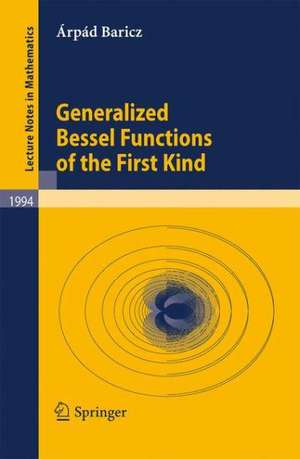 Generalized Bessel Functions of the First Kind de Árpád Baricz