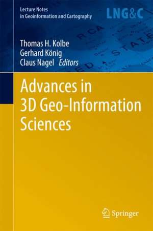 Advances in 3D Geo-Information Sciences de Thomas H. Kolbe