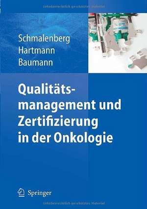 Qualitätsmanagement und Zertifizierung in der Onkologie de Harald Schmalenberg