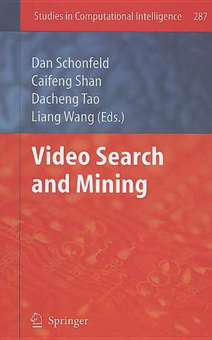 Video Search and Mining de Dan Schonfeld