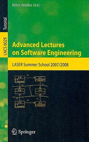 Advanced Lectures on Software Engineering: LASER Summer School 2007/2008 de Peter Müller