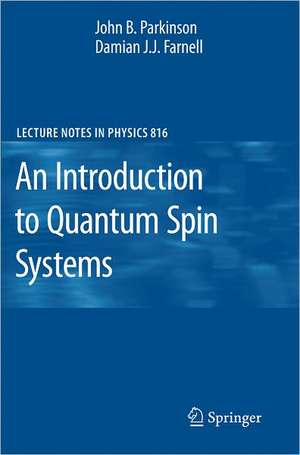 An Introduction to Quantum Spin Systems de John B. Parkinson