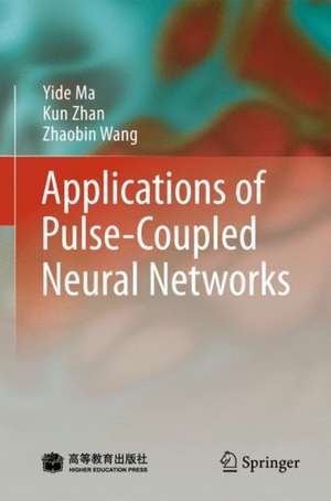 Applications of Pulse-Coupled Neural Networks de Yide Ma