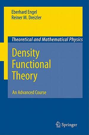 Density Functional Theory: An Advanced Course de Eberhard Engel