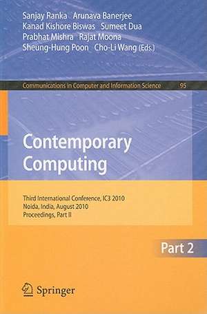 Contemporary Computing: Third International Conference, IC3 2010, Noida, India, August 9-11, 2010. Proceedings, Part II de Sanjay Ranka