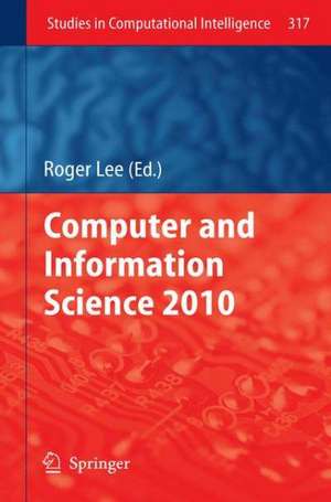 Computer and Information Science 2010 de Roger Lee