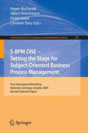 S-BPM ONE: Setting the Stage for Subject-Oriented Business Process Management: First International Workshop, Karlsruhe, Germany, October 22, 2009, Revised Selected Papers de Hagen Buchwald