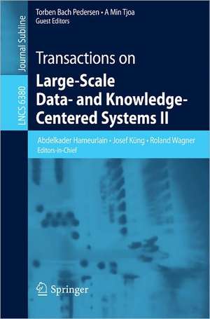 Transactions on Large-Scale Data- and Knowledge-Centered Systems II de Abdelkader Hameurlain