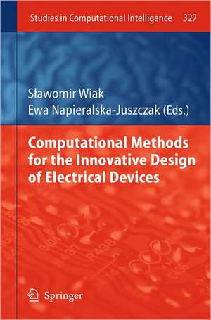 Computational Methods for the Innovative Design of Electrical Devices de Slawomir Wiak