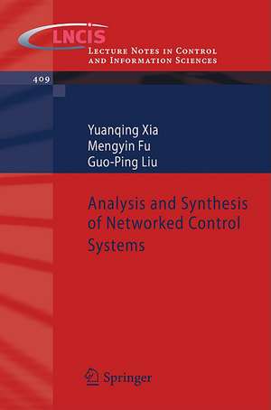 Analysis and Synthesis of Networked Control Systems de Yuanqing Xia