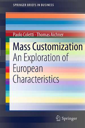 Mass Customization: An Exploration of European Characteristics de Paolo Coletti