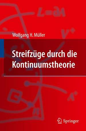 Streifzüge durch die Kontinuumstheorie de Wolfgang H. Müller