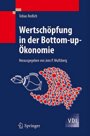 Wertschöpfung in der Bottom-up-Ökonomie de Tobias Redlich